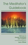 The Meditator's Guidebook - Lucy Oliver - 9798227151155