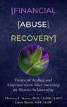 Financial Abuse Recovery - Christine E. Murray ; Eileen Martin - 9798227160096