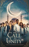 The Call to Unity - Farhan Malik - 9798227189707