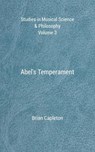 Abel's Temperament - Brian Capleton - 9798227190062