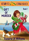 Gift of Murder - Victoria LK Williams - 9798227229755