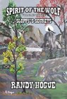 Spirit of The Wolf - Sloppy’s Secrets - Randy Hogue - 9798227243041