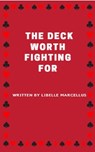 The Deck Worth Fighting For - Libelle Marcellus - 9798227261991
