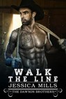 Walk the Line - Jessica Mills - 9798227302427
