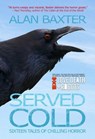 Served Cold - Alan Baxter - 9798227321626