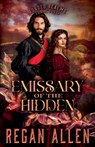 Emissary of the Hidden - Regan Allen - 9798227330550