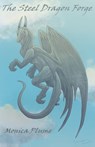 The Steel Dragon Forge - Monica Plume - 9798227351593