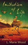 Imitation of Life - L. Marie Wood - 9798227357793
