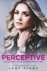 Perceptive - Lexy Timms - 9798227360380