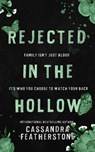 Rejected in the Hollow - Cassandra Featherstone - 9798227379573