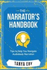 The Narrator's Handbook - Tanya Eby - 9798227394545
