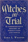 Witches On Trial - Sara L. Weston - 9798227404107
