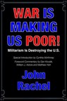 War Is Making Us Poor! - John Rachel - 9798227407979