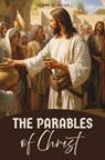 The Parables of Christ - James E. Kifer - 9798227411402
