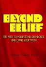 Beyond Belief - Avery Claire Rose - 9798227432698
