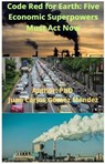 Code Red for Earth: Five Economic Superpowers Must Act Now - Juan Carlos Gómez Méndez - 9798227435019