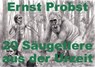 20 Säugetiere aus der Urzeit - Ernst Probst - 9798227437082