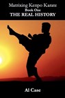 Matrixing Kenpo Karate - Al Case - 9798227448798