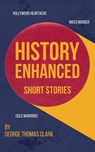 History Enhanced - George Thomas Clark - 9798227449344