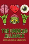 The Undead Alliance - Caroline Barnard-Smith - 9798227458674