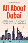 All About Dubai - Anam Rasheed - 9798227459336