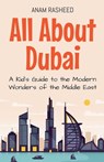 All About Dubai - Anam Rasheed - 9798227459336