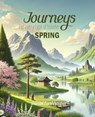 Journeys for every type of Traveler: Spring - Daniel Fankhauser - 9798227473899