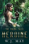 Heroine - W.J. May - 9798227484086