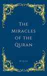 The Miracles of the Quran - MAA - 9798227491107