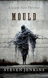 Mould - Steven Jenkins - 9798227515407