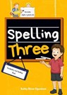 Spelling Three: Vocabulary and Spelling Book for 7-Year-Olds - Bukky Ekine-Ogunlana - 9798227519351