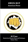 Kwon Bup American Power - Al Case - 9798227524188