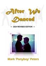 After We Danced - Mark 'Ponyboy' Peters - 9798227531315