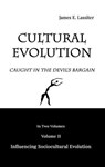 Cultural Evolution: Caught in the Devil's Bargain - James Lassiter ; James E. Lassiter - 9798227576514