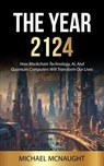 The Year 2124 - Michael McNaught - 9798227586803