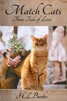 Match Cats: Three Tails of Love - H. L. Burke - 9798227612526