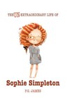 The Un-Extraordinary Life Of Sophie Simpleton - P.G.James - 9798227612786