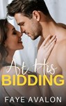 At His Bidding - Faye Avalon - 9798227616326