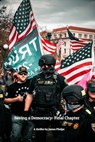 Saving a Democracy: Final Chapter - James Phelps - 9798227643094