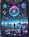 Virtual Reality Mysteries - Devarajan Pillai G - 9798227662866