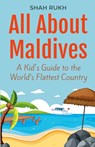 All About Maldives - Shah Rukh - 9798227667717