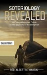 Soteriology Revealed - Rev Albert M Martin - 9798227689498