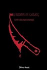 Murder is Okay, and Other Stories - Oliver Aust - 9798227691989