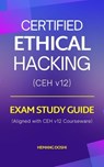 Certified Ethical Hacker (CEH) Exam - Study Guide - Hemang Doshi - 9798227730428