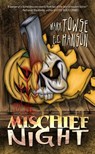 Mischief Night - Mark Towse ; E.C. Hanson - 9798227748263