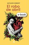 El robo de abril - LES ILES PUBLISHERS ; KATHLEEN VERBIEST - 9798227752918