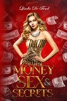 Money, Sex, & Secrets - Linda Frances Perry - 9798227756428