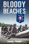 Bloody Beaches - Daniel Wrinn - 9798227760081