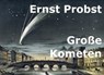 Große Kometen - Ernst Probst - 9798227795632