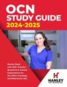 OCN Study Guide 2024-2025: Review Book With 330+ Practice Questions and Answer Explanations for the ONCC Oncology Certified Nurse Test - Shawn Blake - 9798227854957
